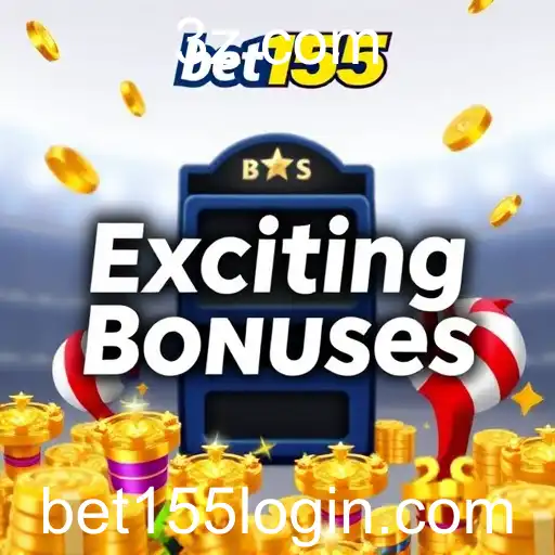 Explorando a Categoria 'Exciting Bonuses' no Bet155: O Que Esperar